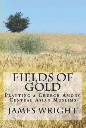 Fields of Gold de James Wright