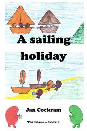 A Sailing Holiday de Jan Cockram