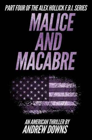 Malice and Macabre de Andrew Downs