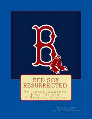 Red Sox Resurrected de Kyle Bowman