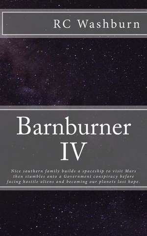 Barnburner IV de Rc Washburn