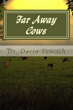 Far Away Cows de Dario J. Toncich