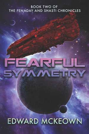 Fearful Symmetry de Edward McKeown