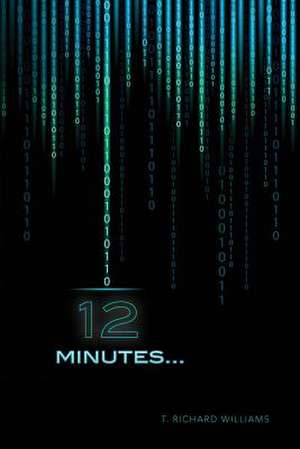 12 Minutes... de T. Richard Williams