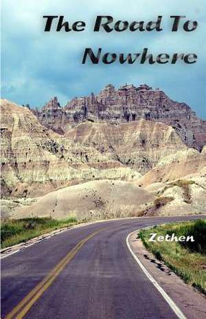 The Road to Nowhere de Zethen