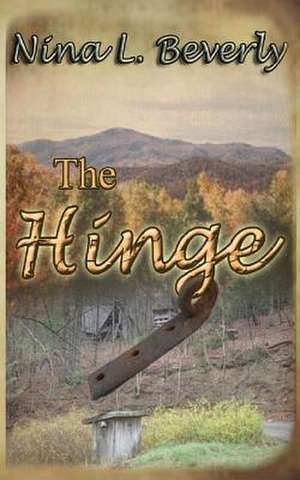 The Hinge de Nina L. Beverly