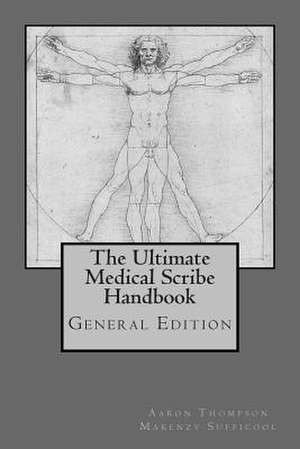 Ultimate Medical Scribe Handbook de Kyle Kingsley MD