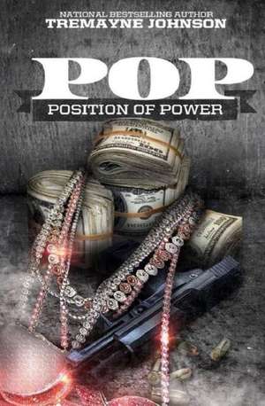 Pop: Position of Power de Tremayne Johnson