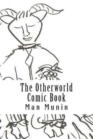 The Otherworld Comic Book de Man Munin