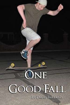 One Good Fall de David Farland