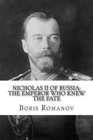 Nicholas II of Russia de Boris Romanov