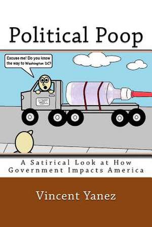 Political Poop de Vincent Yanez