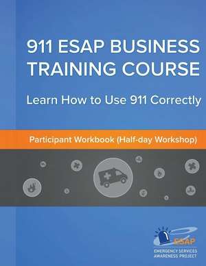 911 Esap Business Training Course (Participants Manual) de MR Gerard O'Driscoll