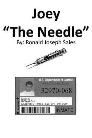 Joey the Needle de Ronald J. Sales