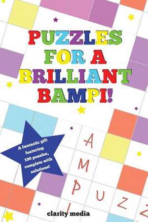 Puzzles for a Brilliant Bampi de Clarity Media