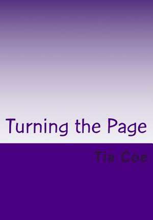 Turning the Page de MS Tia L. Coe