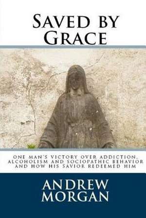 Saved by Grace de Morgan, Andrew L.