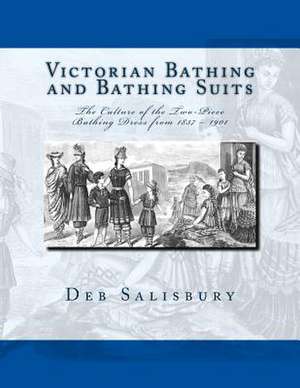 Victorian Bathing and Bathing Suits de Deb Salisbury