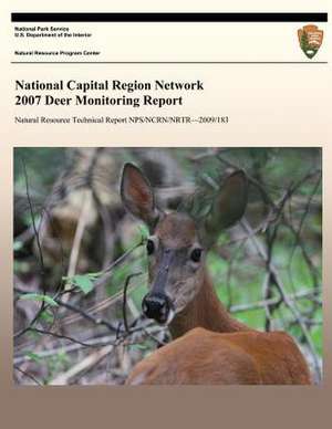 National Capital Region Network 2007 Deer Monitoring Report de National Park Service