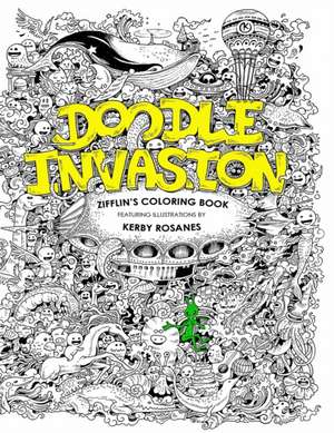 Doodle Invasion: Zifflin's Coloring Book de Zifflin