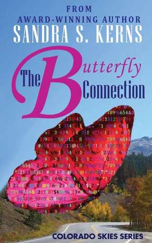 The Butterfly Connection de Sandra S. Kerns