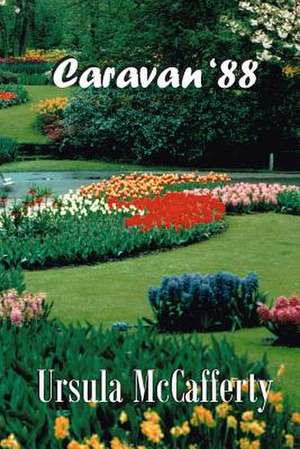 Caravan '88 de Ursula McCafferty