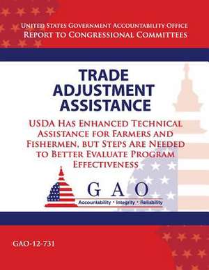 Trade Adjustment Assistance de Government Accountability Office (U S )