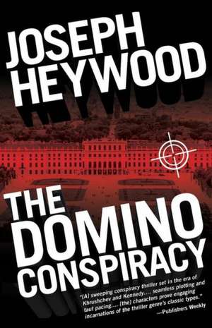 The Domino Conspiracy de Joseph Heywood