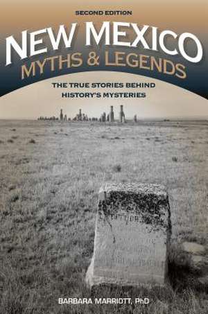 New Mexico Myths and Legends de Barbara Marriott