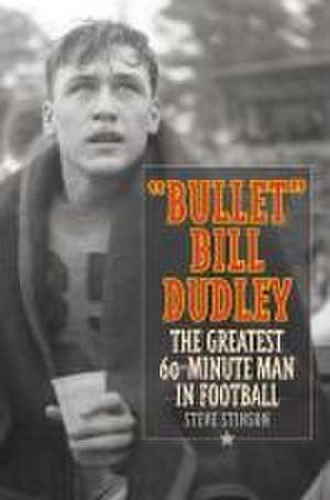 Bullet Bill Dudley de Steve Stinson