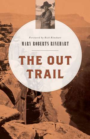 The Out Trail de Mary Roberts Rinehart