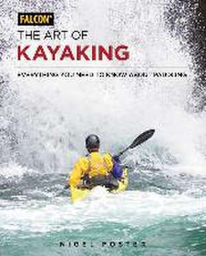 Art of Kayaking de Nigel Foster