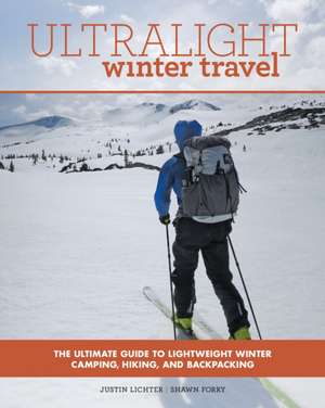 ULTRALIGHT WINTER TRAVEL de Justin Lichter