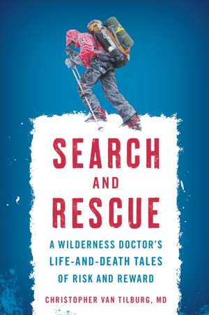 Search and Rescue de Christopher Van Tilburg