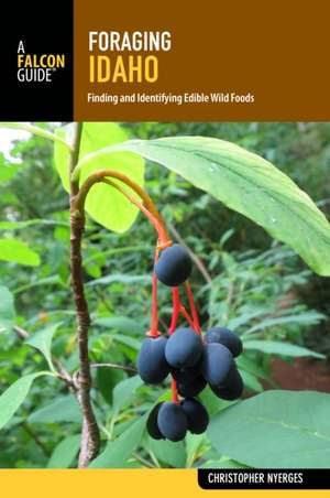 Foraging Idaho de Christopher Nyerges