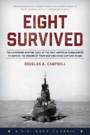 EIGHT SURVIVED THE HARROWING de Douglas A. Campbell