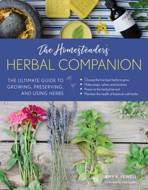 Homesteader's Herbal Companion de Amy K. Fewell