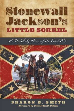 STONEWALL JACKSONS LITTLE SORRPB de Sharon B. Smith