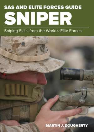 SAS AMP ELITE FORCES GUIDE SNIPEPB de Martin Dougherty