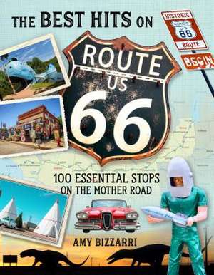 Route 66 Travel Guide de Amy Bizzarri