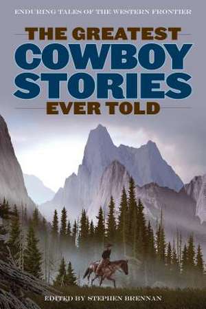 GREATEST COWBOY STORIES EVER TPB