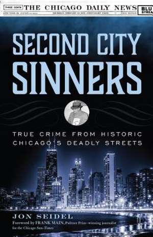 CRIME IN CHICAGOLAND de Jon Seidel