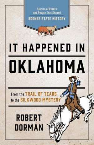 It Happened in Oklahoma de Robert L. Dorman