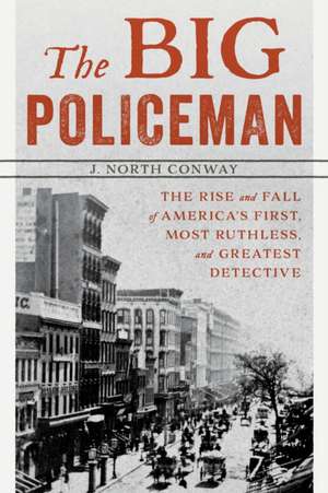 The Big Policeman de J. North Conway