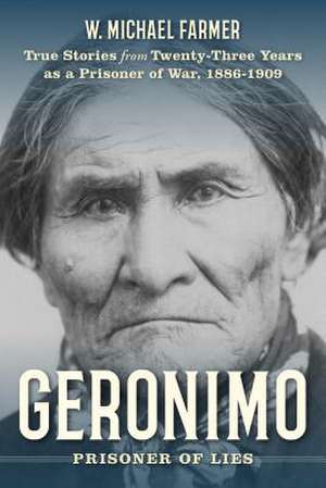 Geronimo de W Michael Farmer