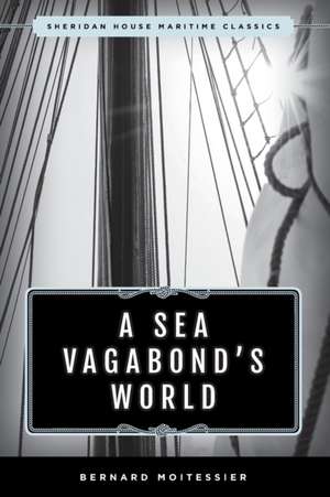 SEA VAGABONDS WORLD de Bernard Moitessier