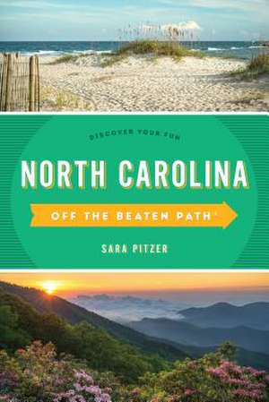 North Carolina Off the Beaten Path (R) de Sara Pitzer