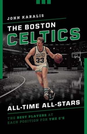 BOSTON CELTICS ALL TIME ALL STPB de John Karalis