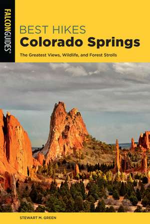 BEST HIKES COLORADO SPRINGS 2EPB de Stewart M. Green