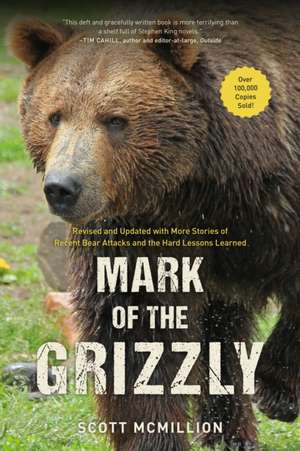 Mark of the Grizzly de Scott Mcmillion